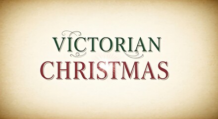 Dark green Victorian lettering with red Christmas letters is shining brightly on a cream background