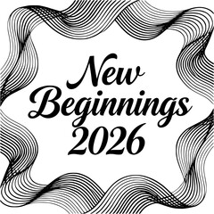 New Beginnings 2026 Typography Vector Design