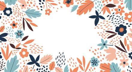 Beautiful floral frame with colorful leaves, flowers, and abstract dots creating a border with a central white copy space area.