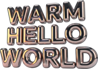 Warm Hello World greeting message in shiny metallic style.