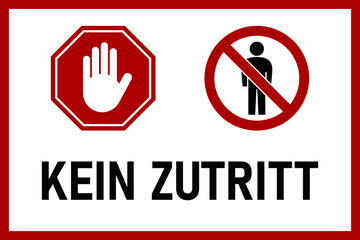 Kein Zutritt (meaning No Entry in German) Warning Sign with No Admittance Stop Hand Icon and an Aspect Ratio of 3:2. Vector Image.