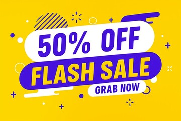 Bold 50 percent off flash sale announcement with grab now call to action on vibrant yellow background