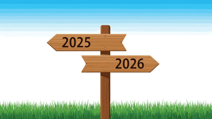 Planning for the future with a wooden directional sign pointing to 2025 and 2026 against a bright blue sky