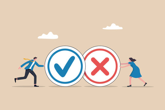 Man pushes checkmark circle, woman pushes x-mark circle, opposing forces