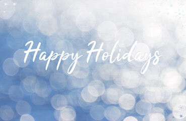 background holidays, Happy Holidays with blurred bubbles, glitter in blue and white, background for bank holidays, Christmas background with bokeh and stars, snow and stars, greetings 