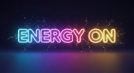 Obraz premium Vibrant Neon Sign Illuminating ENERGY ON in a Dark, Futuristic Setting.