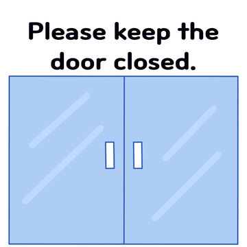 A phrase requesting to close the door.