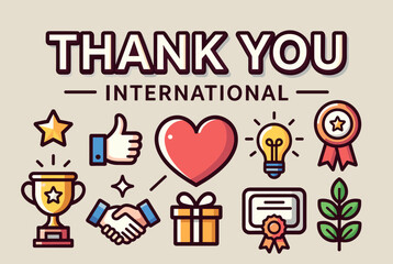 A graphic illustration with "THANK YOU INTERNATIONAL" text and various appreciation icons.