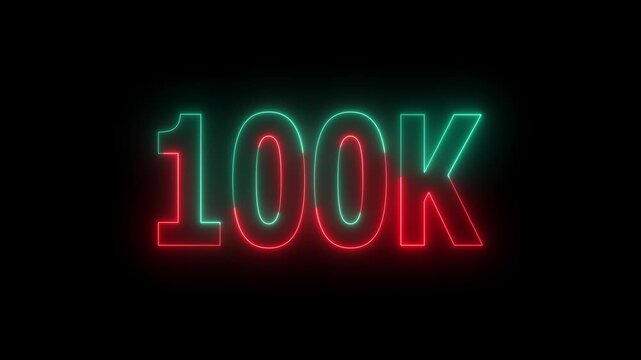 100k celebration neon text animation. 100K Neon Text Effect. 100k followers Celebration text animation on black background.