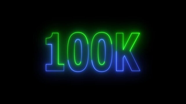 100k celebration neon text animation. 100K Neon Text Effect. 100k followers Celebration text animation on black background.