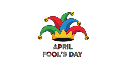 A vibrant jester's hat with bells sits atop a golden crown, celebrating April Fool's Day with colorful typography on a white background.