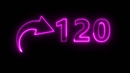Counting neon 120 number illustration. Neon text number on black background.  Neon count number.