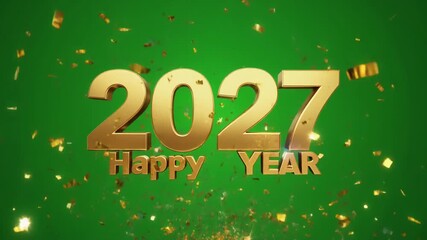 Dynamic golden 2027 text with 'Happy Year' message, adorned with glittering confetti against a vibrant green screen, celebrating annual milestones and new possibilities