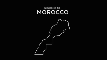 Morocco Welcome Sign with Outline Map on Black Background.