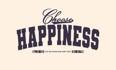 Retro typography college varsity motivational quotes slogan print for graphic tee, sweatshirt, t-shirt, poster design - vector