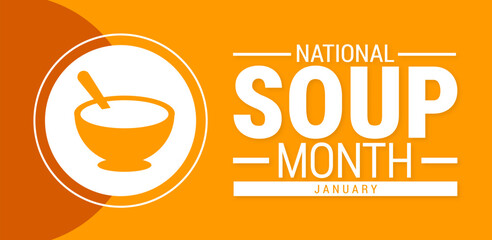 National Soup Month background, banner, card or poster design template is observed every year during January, to raise awareness about the mission. Vector illustration.