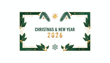 Elegant green and gold frame design celebrating the upcoming Christmas and New Year 2026 holiday season