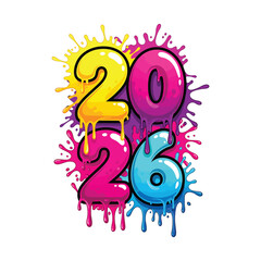 Colorful 2026 Dripping Paint Typography with Vibrant Splash Background in Modern Graffiti Style