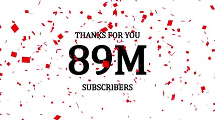 Thank you 89 M followers. 89 Million followers realistic sign on the brick wall animation. confetti party effects, social media milestone motion graphics animation - Powered by Adobe