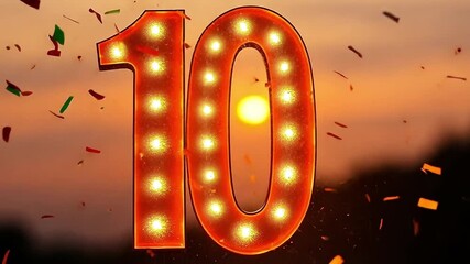 Festive number 10 with glowing marquee lights and falling confetti. A celebratory animation for a top ten list, anniversary, or milestone event at sunset