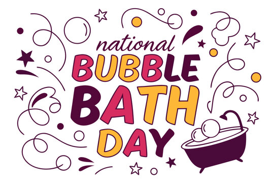 NATIONAL BUBBLE BATH DAY vector illustration isolated on white background