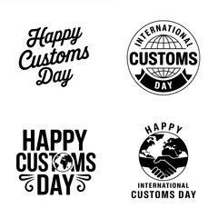 Obraz premium Set of four black and white graphic designs celebrating international customs day with globes and text