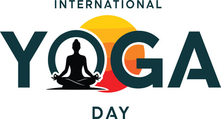 International Yoga Day vector graphic with lotus pose silhouette inside a sunset circle and bold typography for June 21st events and wellness