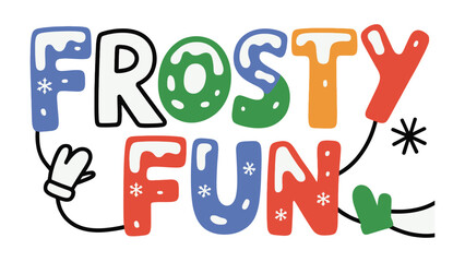Frosty Fun: A whimsical and playful typography design spells out Frosty Fun in vibrant, cheerful colors. © Karima