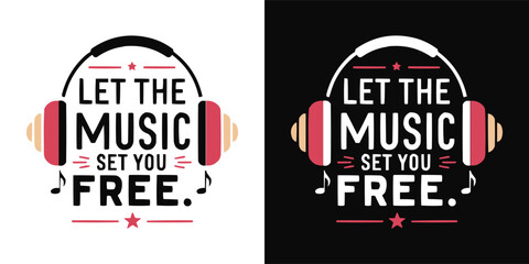 Music themed inspirational typography with headphones and decorative graphic elements in black and white style