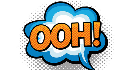 Retro Comic Book Style Ooh Speech Bubble Explosion with Orange Text and Blue Cloud on Halftone Dot Background