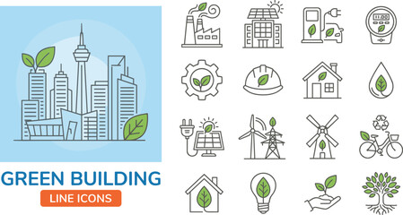 Green building line icons collection showing eco city, renewable energy, sustainability symbols, eco homes, clean technology, environment friendly construction concepts