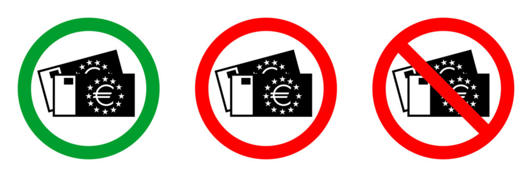 european union banknotes not allowed red circle sign, euro bills free zone green round vector icon, 3 pictogram collection
