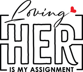 Love Him or Her with bold couple arrow text and heart detail, vector illustration for t-shirts, mugs, posters, crafts, and digital downloads.
