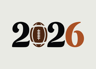 Upcoming year 2026 design with a classic brown American football replacing the zero symbol for future sports events