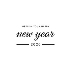 The image displays a minimalistic new year greeting card with elegant calligraphy featuring the phrase new year prominently and the year 2026 below