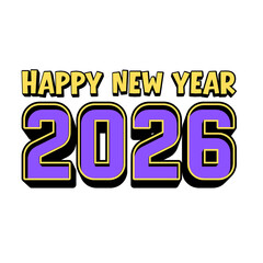 2026 New Year PNG Sublimation, Stickers & T-Shirt Design, Sports fonts Style New Year Transparent Background for Apparel & Crafts, Modern 3D Happy New Year 2026 PNG Perfect for Print 1