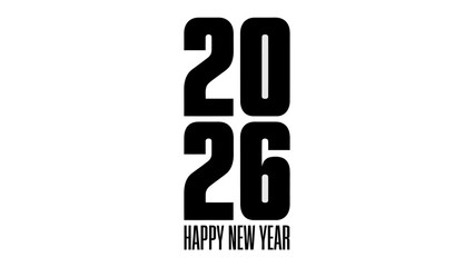 New Year's Eve 2026: A minimalist composition announces the year 2026 with a bold font, creating a striking visual for celebrating the New Year, accompanied by the inscription Happy New Year.