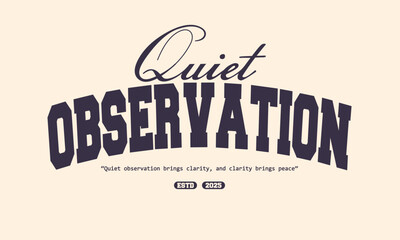 Retro typography college varsity motivational quotes slogan print for graphic tee, sweatshirt, t-shirt, poster design - vector