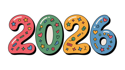 2026 Typography: Vibrant typography spells out the year 2026, festooned with whimsical hearts, stars, and shapes, a burst of color and joy.