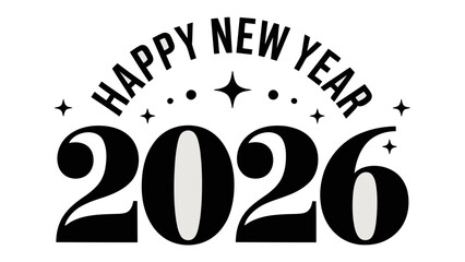 A Toast to the Future: The year 2026 heralds a fresh start, filled with hope and excitement for new opportunities. Happy New Year with modern font and design
