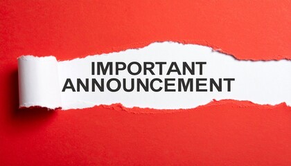 A torn red paper background reveals bold black text reading “Important Announcement,” emphasizing urgency and attention in a dramatic, high-contrast visual designed for impactful messaging.