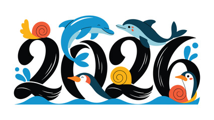 Whimsical 2026: Delightful illustration features friendly dolphins, charming penguins, and playful snails celebrating the arrival of the year 2026.