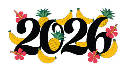 Tropical Delight: A vibrant digital illustration announces the arrival of 2026, festooned with luscious bananas, juicy pineapples, and blossoming hibiscus flowers.