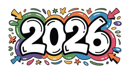 Year 2026 Graffiti Art: A vibrant and colorful graffiti illustration displaying the year 2026, surrounded by playful elements such as arrows, stars, and abstract shapes, conveying a sense of optimism.