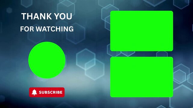 A video end screen template featuring 'Thank You For Watching' text, a subscribe button, and green screen placeholders for channel logo and suggested videos.