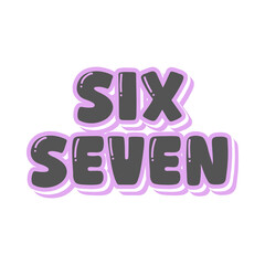 67 Number PNG | Six Seven Minimalist PNG Design | High-Resolution Transparent File Six Seven PNG for Stickers, Mugs & Printables | 67 Transparent Graphic Design