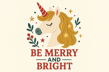 Whimsical Christmas Unicorn with 'Be Merry and Bright' Greeting