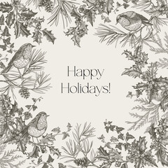 Obraz premium Vintage Christmas illustration with three cheerful robins nestled among holly, pine, ivy, and red berries. Holiday card with birds in vintage style. Black and white.