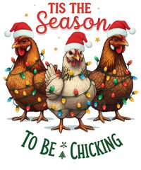 Fototapeta premium Illustration of tis the season to be chicking funny christmas chickens wearing santa hats and wrapped in lights isolated on transparent background
