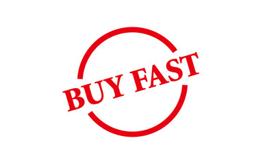 BUY FAST - Red Rubber Stamp with text BUY FAST
